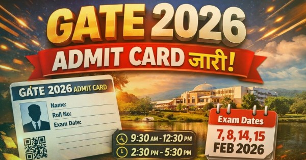 GATE 2026 Admit Card – क्या अपडेट है?