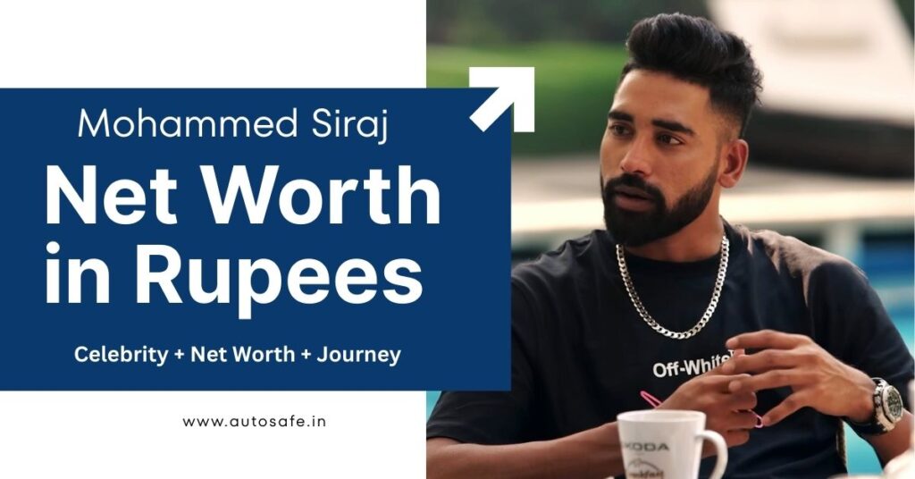 Mohammed Siraj Net Worth in Rupees 2026 बॉलिंग परफॉर्मेस और प्रोफेशनल क्वालिटी देख के दंग रह जाओगे