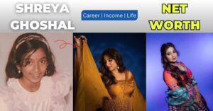 Shreya Ghoshal Net Worth