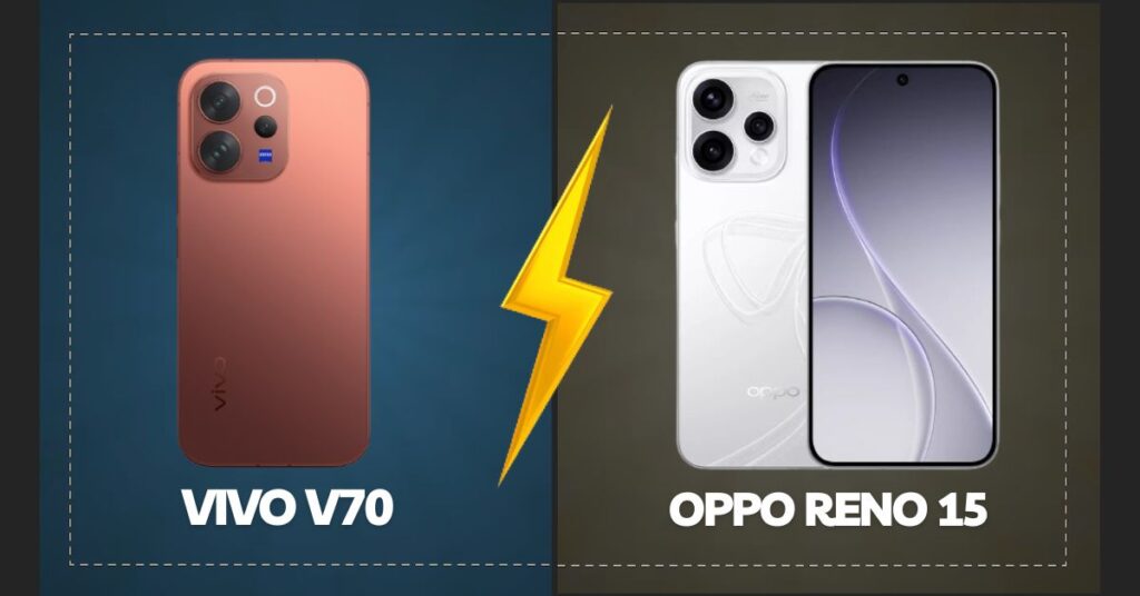 Vivo V70 vs OPPO Reno 15: दो PREMIUM Mid-Rangers जो लगते हैं जुड़वा भाई जैसे!